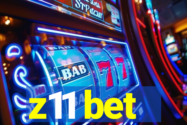 z11 bet